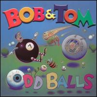 Odd Balls von Bob & Tom