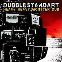 Heavy Heavy Monster Dub von Dubblestandart
