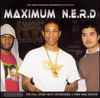 Maximum N.E.R.D.: The Unauthorized Biography of N.E.R.D. von N.E.R.D.