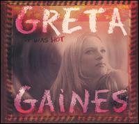 It Was Hot von Greta Gaines