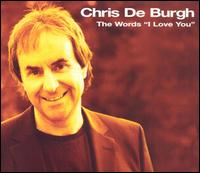Words "I Love You" von Chris de Burgh