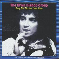 Party Till the Cows Come Home von Elvin Bishop