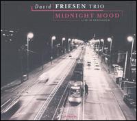 Midnight Mood: Live in Stockholm von David Friesen