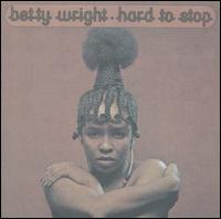 Hard to Stop von Betty Wright