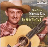 I'm Hittin' the Trail von Wilf Carter