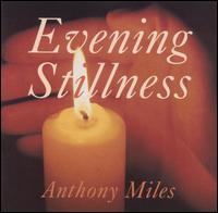 Evening Stillness von Anthony Miles