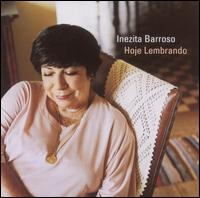 Hoje Lembrando von Inezita Barroso