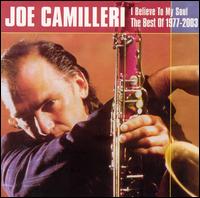 I Believe to My Soul: The Best Of 1977-2003 von Joe Camilleri