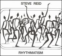 Rhythmatism von Steve Reid