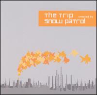 Trip: Created by Snow Patrol von Snow Patrol