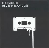 Reves Mechaniques von The Hacker