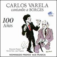 Cantando a Borges 100 Anos von Carlos Varela