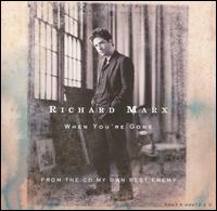 When You're Gone/Right Here Waiting von Richard Marx