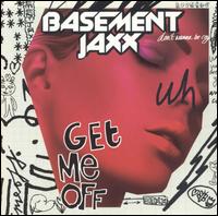 Get Me Off [CD/12"] von Basement Jaxx