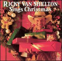 Ricky Van Shelton Sings Christmas von Ricky Van Shelton