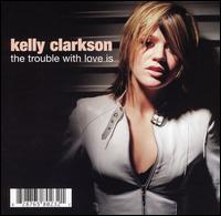 Trouble with Love Is  von Kelly Clarkson