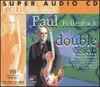 Double Vision von Paul Bollenback