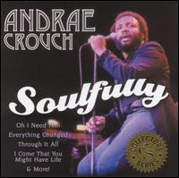 Soulfully von Andraé Crouch