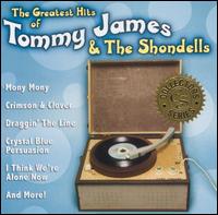 Greatest Hits of Tommy James & the Shondells von Tommy James