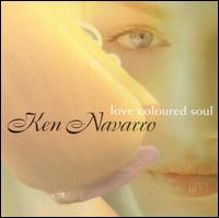 Love Coloured Soul von Ken Navarro
