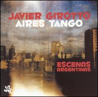 Escenas Argentinas von Javier Girotto
