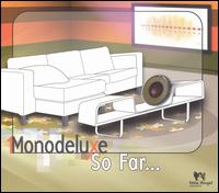 So Far... von Monodeluxe