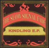 Kindling EP von The Slow Signal Fade