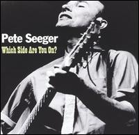 Which Side Are You On? von Pete Seeger