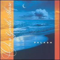 On a Gentle Shore von Palash