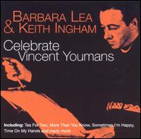 Celebrate Vincent Youmans von Barbara Lea