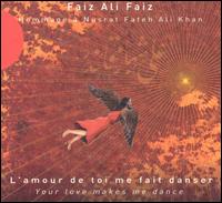 Amour De Toi Me Fait Danser (Your Love Makes Me Dance) von Faiz Ali Faiz