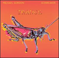 Trance [2005] von Michael Gordon
