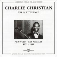 Quintessence: New York to Los Angeles 1939-1941 von Charlie Christian