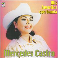 Mis Favoritas Con Banda von Mercedes Castro