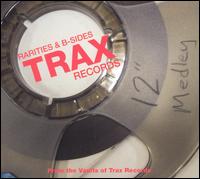 Trax Records: Rarities and B-Sides von Various Artists
