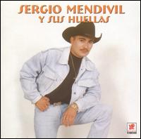 Sergio Mendivil Y Sus Huellas von Sergio Mendivil