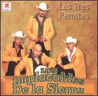 Tres Ramitas von Los Implacables de la Sierra