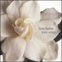 Love Songs [2005] von Lena Horne