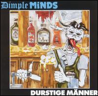 Durstige Männer von Dimple Minds