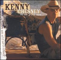 Be as You Are (Songs from an Old Blue Chair) von Kenny Chesney