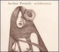 Wilderness von Archer Prewitt