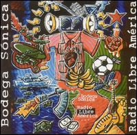 Radio Libre America von Bodega Sonica