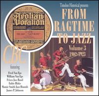 From Ragtime to Jazz, Vol. 3: 1902-1923 von Various Artists