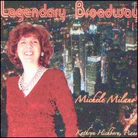 Legendary Broadway von Michele Milano