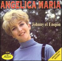 Johny el Enojon von Angelica Maria
