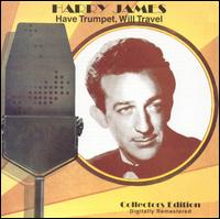 Have Trumpet Will Travel von Harry James
