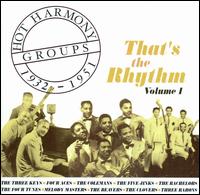 Hot Harmony Groups 1932-1951: That's The Rhythm, Vol. 1 von Various Artists