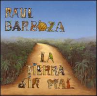 Tierra Sin Mal von Raúl Barboza
