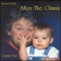After the Climax I Love You von Derek Holt