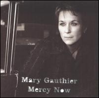 Mercy Now von Mary Gauthier
